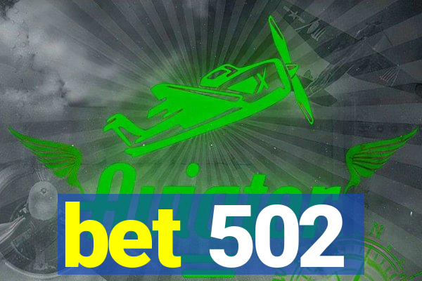 bet 502